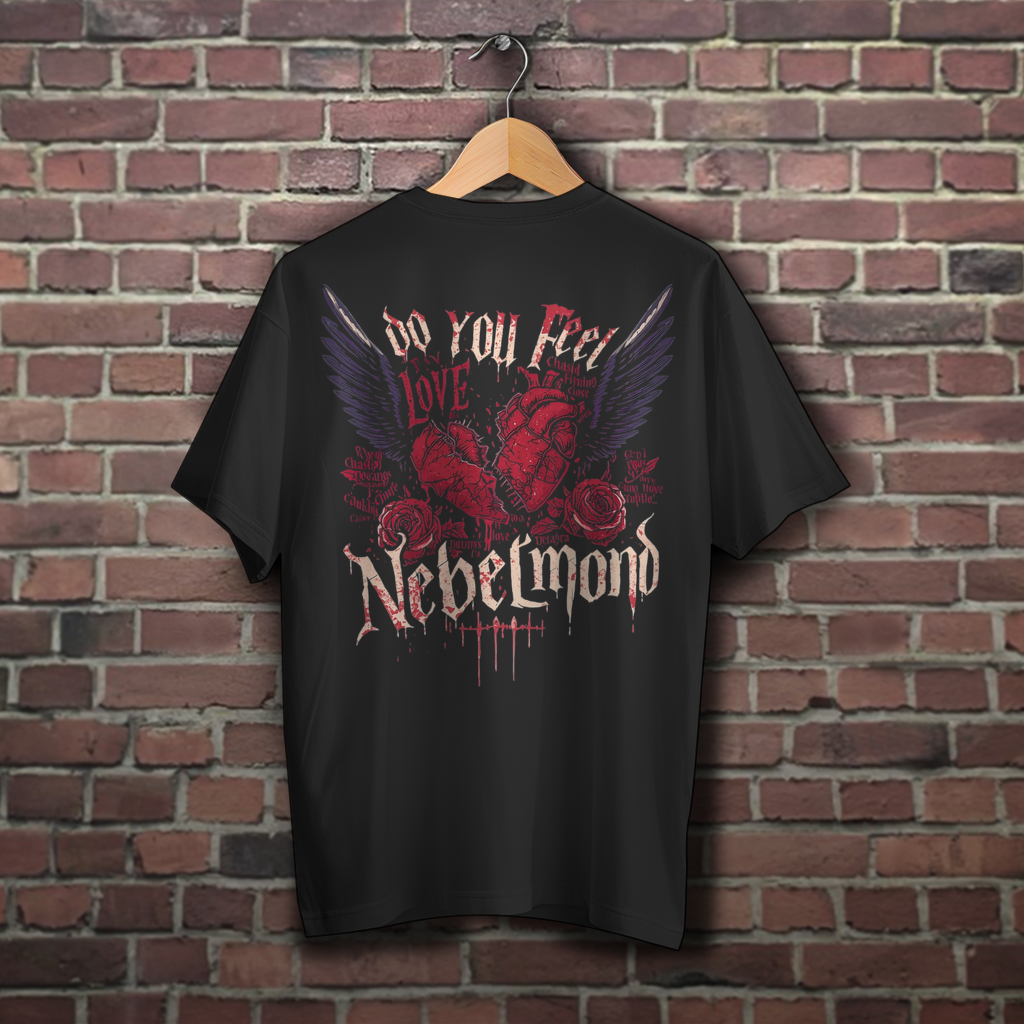 Do You Feel Love - Part 2 | Emotional Void Collection | Nebelmond Oversize T-Shirt
