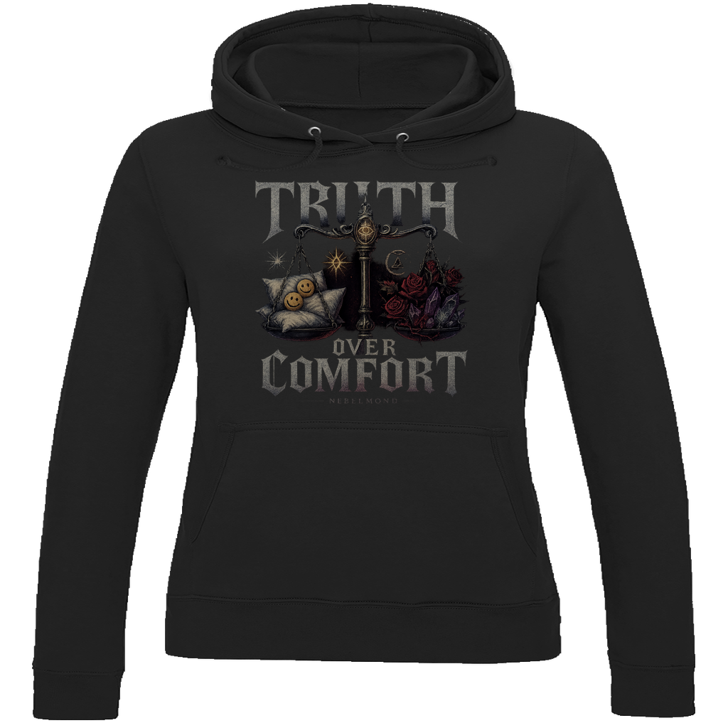 Truth over Comfort | Dark Commerce Collection | Nebelmond Damen Hoodie