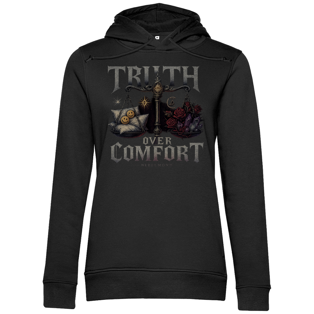 Truth over Comfort | Dark Commerce Collection | Nebelmond Damen Premium Bio Hoodie