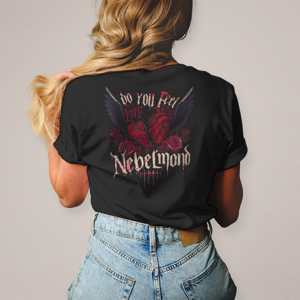 Do You Feel Love - Part 2 | Emotional Void Collection | Nebelmond Damen T-Shirt